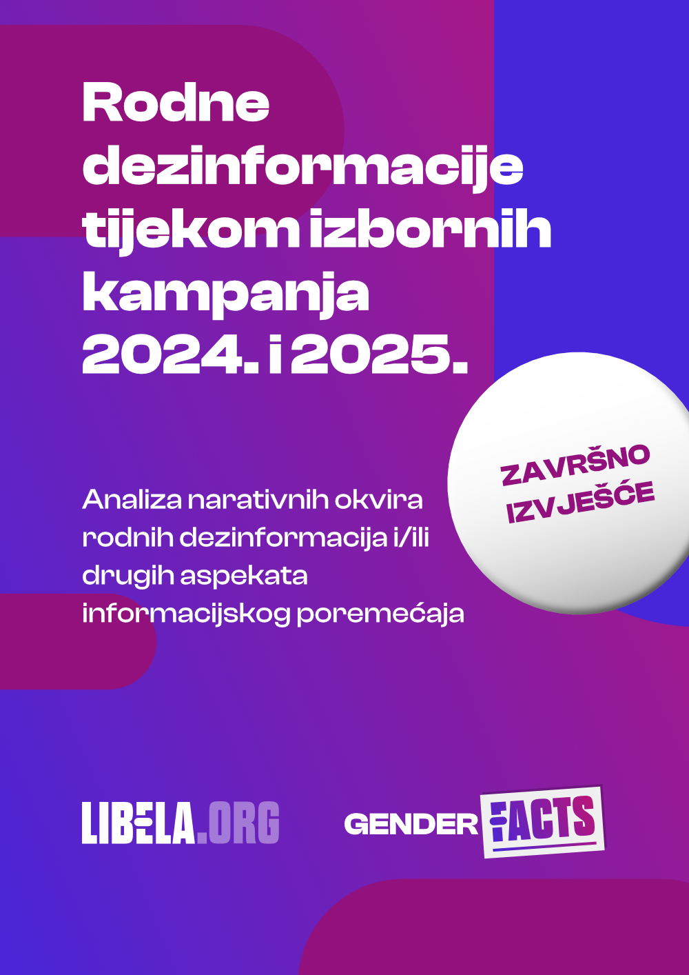Rodne dezinformacije tijekom izbornih kampanja 2024. i 2025. - Završno izvješće